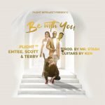 MP3: Plight Ft. Emtee, Scott & Terry – Be With You