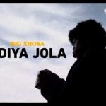 MP3: Big Xhosa – NdiyaJola
