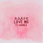 MP3: Juls Ft. Niniola – Love Me