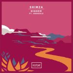 MP3: Shimza Ft. Nobuhle – Higher