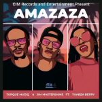 MP3: TorQue MuziQ & Dj Jim Mastershine Ft. Thabza Berry – Amazaza