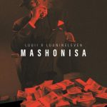 MP3: Luu II & Luu Nineleven Ft. The Vocal SZN – Mashonisa