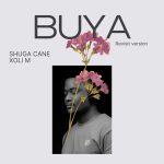 MP3: Shuga Cane – Buya