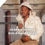 MP3: iSmakwana sikaShafuza – Lungisa amaphuth’akho