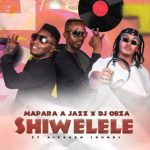 MP3: Mapara A Jazz & DJ Obza Ft. Airburn Sounds – Shiwelele