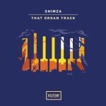 MP3: Shimza – That Organ Track