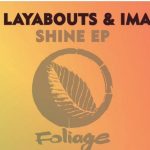 The Layabouts & Imaani – Stay (Slow Jam Remix By Trust SA)