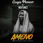 Mp3 : Goya Menor – Ameno Amapiano Remix (You wanna Bamba)