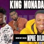 King Monada & Mack Eaze – Mphe Dilo Tse