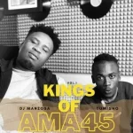 DJ Manzo SA & Tumisho – KINGS OF AMA45