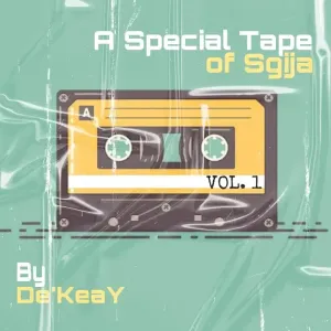 De’KeaY – A Special Tape Of Sgija 001