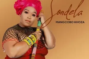 MaNgcobo Khoza – Sondela