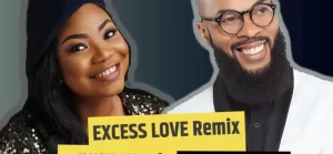Mercy Chinwo – Excess Love Remix