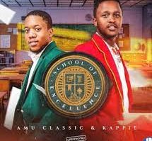 Amu Classic & Kappie – School Of Excellence Album