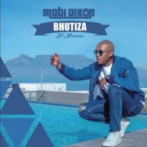 Mobi Dixon – Bhutiza