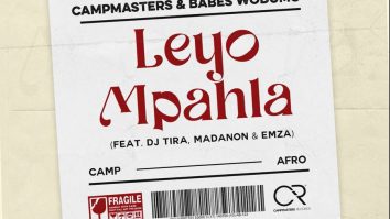 Campmasters & Babes Wodumo – Leyo Mpahla