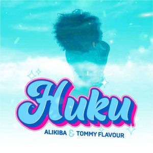 Alikiba & Tommy Flavour – Huku