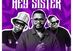 DJ Bongz – Hey Sister