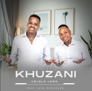 Khuzani – Umjolo Lowo