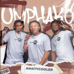 AmaTycooler – Umphako EP