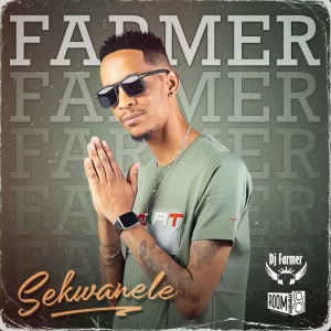 Farmer – Sekwanele