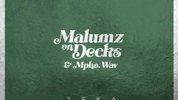 Malumz on Decks & Mpho.Wav – Teka