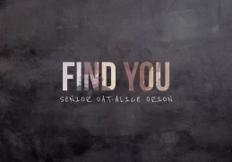 Senior Oat – Find You