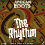 Afrikan Roots – The Rhythm