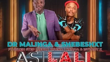 Dr Malinga & Shebeshxt – Asilali
