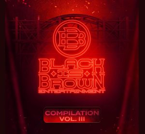 Black Is Brown Compilation Vol. 3