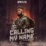 Ebuka Songs – Calling My Name