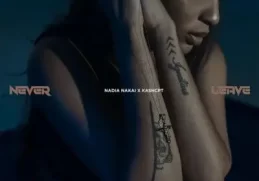 Nadia Nakai – Never Leave