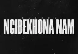 SeeZus Beats – Ngibekhona Nam