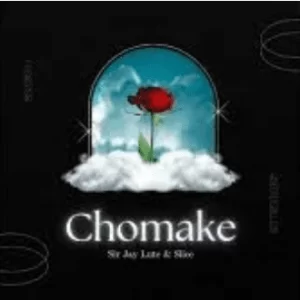 Sir Jay Lute – Chomake