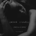 Zimkitha & Wordz – Smoke Signals