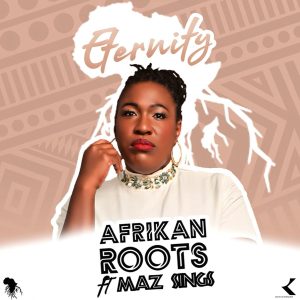 Afrikan Roots – Eternity EP