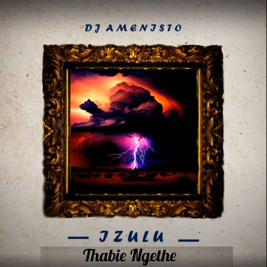 DJ Amenisto – Izulu Ft. Thabie Ngethe