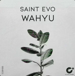 Saint Evo – Wahyu (Original Mix)