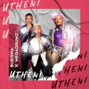 Busiswa – Utheni