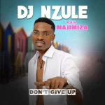 Dj Nzule aka Majimiza – Ngisazokusebenzisa