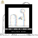 Drip Gogo – Mhlobo Wam