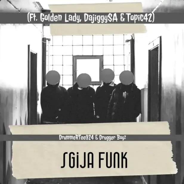 DrummeRTee924 & Drugger Boyz – Sgija Funk