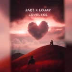 JAE5 & Lojay – Dishonest