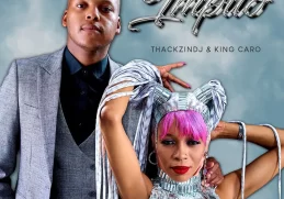 ThackzinDJ & King Caro – Impilo EP