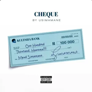 Usimamane – Cheque