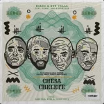 Don Tella & Miano – Chesa Chelete