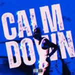 Roiii – Calm Down