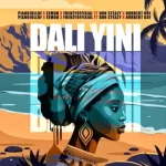 PIANOJOLLOF, Eemoh & Frenzyoffixial – Dali Yini