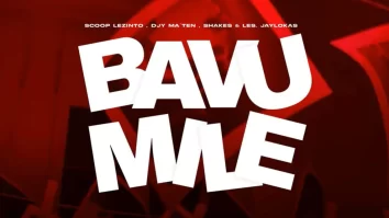 Scoop Lezinto, Djy Ma’Ten & Shakes & Les – Bavumile