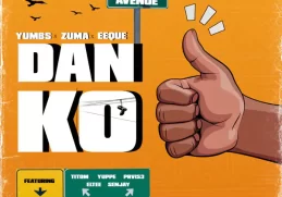 Yumbs, Zuma & EeQue – Danko ft. TitoM, Yuppe, PRVIS3, Eltee & Senjay
